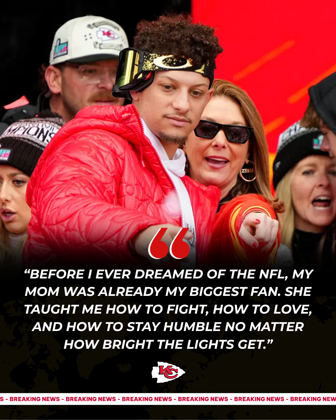 After Beating the Commanders, Patrick Mahomes Thanks His Mom – “The One Who’s Been There Since My First Steps”
